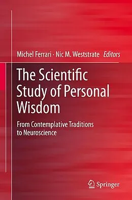 E-Book (pdf) The Scientific Study of Personal Wisdom von Michel Ferrari, Nic M. Weststrate