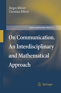 Couverture cartonnée On Communication. An Interdisciplinary and Mathematical Approach de Christina Klüver, Jürgen Klüver