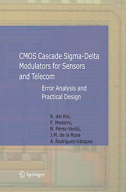 Couverture cartonnée CMOS Cascade Sigma-Delta Modulators for Sensors and Telecom de Rocío Río Fernández, Fernando Medeiro Hidalgo, Ángel Rodríguez-Vázquez