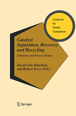 Kartonierter Einband Catalyst Separation, Recovery and Recycling von 
