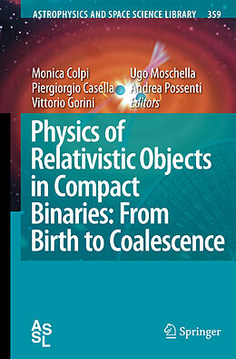 Kartonierter Einband Physics of Relativistic Objects in Compact Binaries: from Birth to Coalescence von 