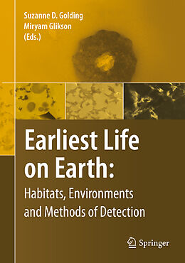 Couverture cartonnée Earliest Life on Earth: Habitats, Environments and Methods of Detection de 