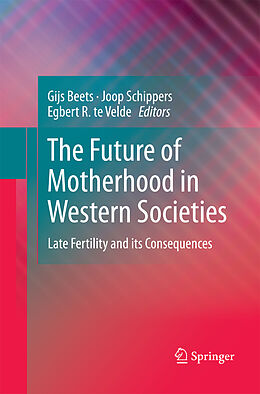 Couverture cartonnée The Future of Motherhood in Western Societies de 