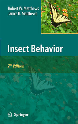 Couverture cartonnée Insect Behavior de Janice R. Matthews, Robert W. Matthews