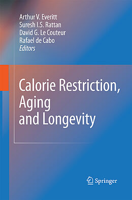 Kartonierter Einband Calorie Restriction, Aging and Longevity von 