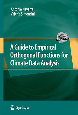 Couverture cartonnée A Guide to Empirical Orthogonal Functions for Climate Data Analysis de Valeria Simoncini, Antonio Navarra