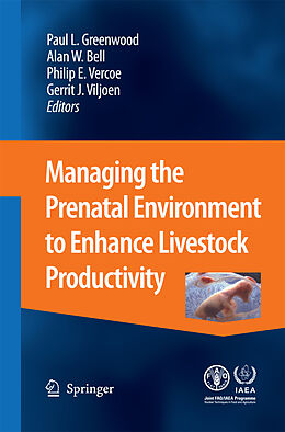 Couverture cartonnée Managing the Prenatal Environment to Enhance Livestock Productivity de 