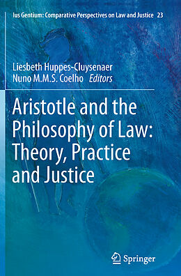 Kartonierter Einband Aristotle and The Philosophy of Law: Theory, Practice and Justice von 