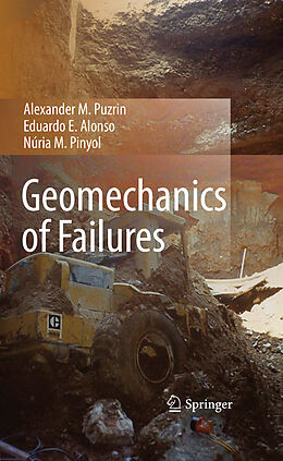 Kartonierter Einband Geomechanics of Failures von Alexander M. Puzrin, Núria M. Pinyol, Eduardo E. Alonso