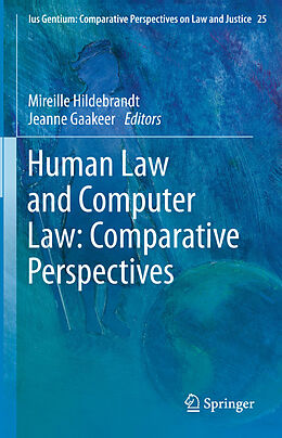 Kartonierter Einband Human Law and Computer Law: Comparative Perspectives von 
