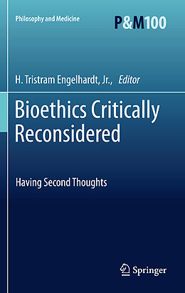 Kartonierter Einband Bioethics Critically Reconsidered von 