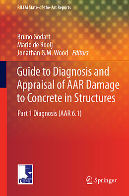 Kartonierter Einband Guide to Diagnosis and Appraisal of AAR Damage to Concrete in Structures von 