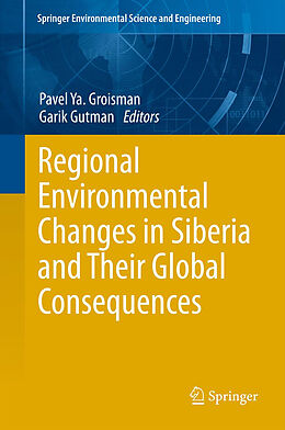 Kartonierter Einband Regional Environmental Changes in Siberia and Their Global Consequences von 
