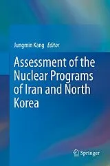 Kartonierter Einband Assessment of the Nuclear Programs of Iran and North Korea von 