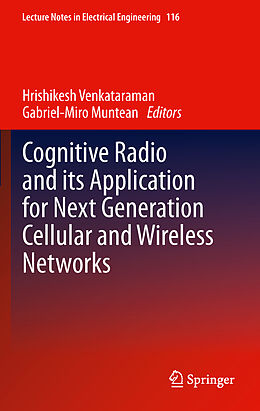Kartonierter Einband Cognitive Radio and its Application for Next Generation Cellular and Wireless Networks von 