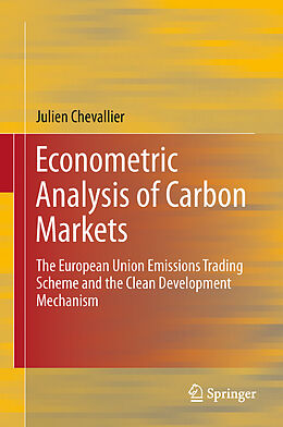 Kartonierter Einband Econometric Analysis of Carbon Markets von Julien Chevallier