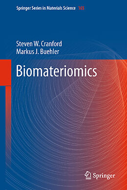 Couverture cartonnée Biomateriomics de Markus J. Buehler, Steven W. Cranford