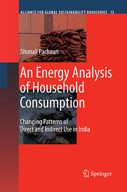 Couverture cartonnée An Energy Analysis of Household Consumption de Shonali Pachauri