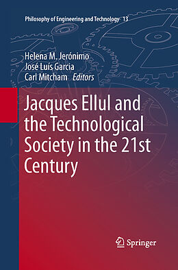 Couverture cartonnée Jacques Ellul and the Technological Society in the 21st Century de 