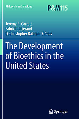 Kartonierter Einband The Development of Bioethics in the United States von 