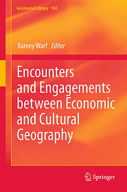 Kartonierter Einband Encounters and Engagements between Economic and Cultural Geography von 