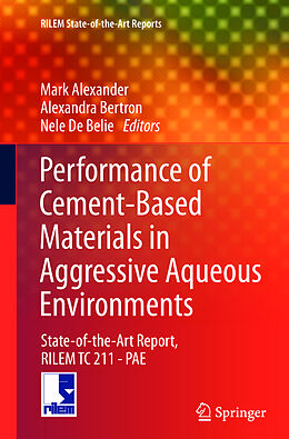 Kartonierter Einband Performance of Cement-Based Materials in Aggressive Aqueous Environments von 