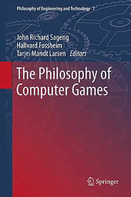 Kartonierter Einband The Philosophy of Computer Games von 