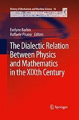 Kartonierter Einband The Dialectic Relation Between Physics and Mathematics in the XIXth Century von