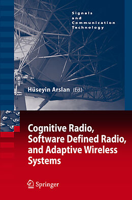 Kartonierter Einband Cognitive Radio, Software Defined Radio, and Adaptive Wireless Systems von 