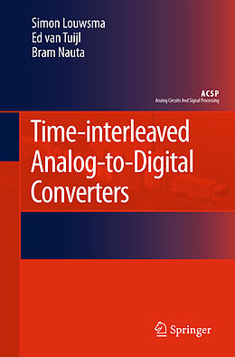 Kartonierter Einband Time-interleaved Analog-to-Digital Converters von Simon Louwsma, Bram Nauta, Ed van Tuijl