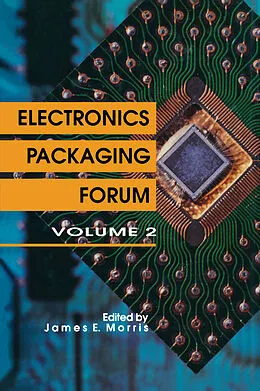 E-Book (pdf) Electronics Packaging Forum von James E. Morris