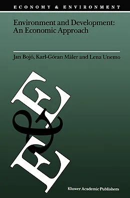 E-Book (pdf) Environment and Development: An Economic Approach von Jan Bojö, Karl-Göran Mäler, Lena Unemo