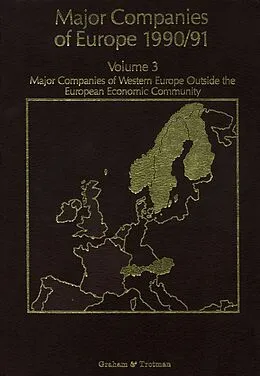 E-Book (pdf) Major Companies of Europe 1990/91 Volume 3 von R M Whiteside, A. Wilson, S. Blackburn