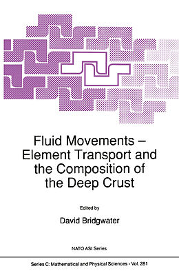 eBook (pdf) Fluid Movements - Element Transport and the Composition of the Deep Crust de David Bridgwater