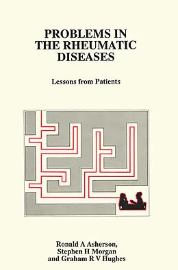 E-Book (pdf) Problems in the Rheumatic Diseases von R. A. Asherson, S. H. Morgan, G. R. V. Hughes