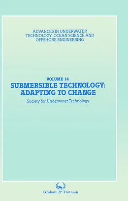 E-Book (pdf) Submersible Technology: Adapting to Change von Society for Underwater Technology (SUT)