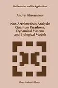 E-Book (pdf) Non-Archimedean Analysis: Quantum Paradoxes, Dynamical Systems and Biological Models von Andrei Y. Khrennikov