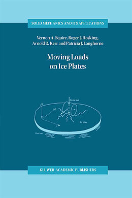 E-Book (pdf) Moving Loads on Ice Plates von V. A. Squire, Roger J. Hosking, Arnold D. Kerr