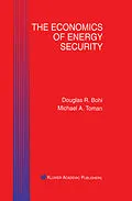 E-Book (pdf) The Economics of Energy Security von Douglas R. Bohi, Michael A. Toman