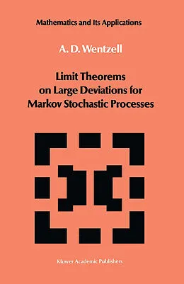 E-Book (pdf) Limit Theorems on Large Deviations for Markov Stochastic Processes von A. D. Wentzell