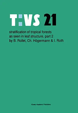 E-Book (pdf) Stratification of tropical forests as seen in leaf structure von B. Rollet, Ch. Högermann, Ingrid Roth