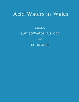 E-Book (pdf) Acid Waters in Wales von R. W. Edwards, A. S. Gee, J. H. Stoner