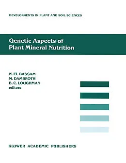 E-Book (pdf) Genetic Aspects of Plant Mineral Nutrition von N. El Bassam, M. Dambroth, B. C. Loughman