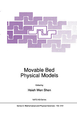 E-Book (pdf) Movable Bed Physical Models von Hsieh Wen Shen