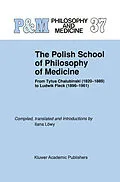 E-Book (pdf) The Polish School of Philosophy of Medicine von 