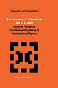 E-Book (pdf) Random Processes for Classical Equations of Mathematical Physics von S. M. Ermakov, V. V. Nekrutkin, A. S. Sipin