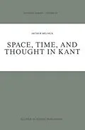 E-Book (pdf) Space, Time, and Thought in Kant von A. Melnick