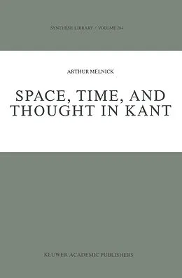 E-Book (pdf) Space, Time, and Thought in Kant von A. Melnick