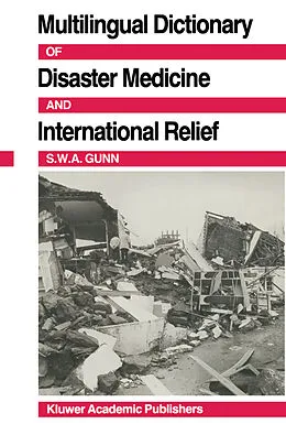 E-Book (pdf) Multilingual Dictionary Of Disaster Medicine And International Relief von S. William A. Gunn