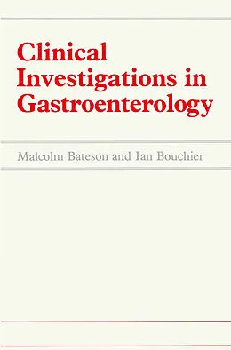 E-Book (pdf) Clinical Investigations in Gastroenterology von M. C. Bateson, I. Bouchier